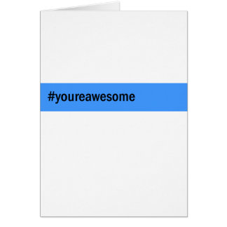 hashtag #yourawesome