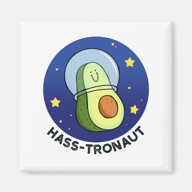 Hass-tronaut Avocado Space Pun Magnet (Front)