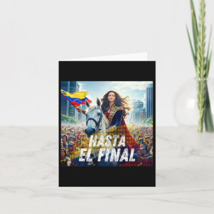 Hasta El Final Maria Corina Machado  Card