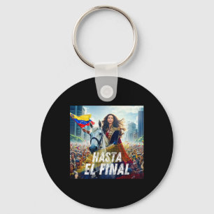 Hasta El Final Maria Corina Machado  Keychain