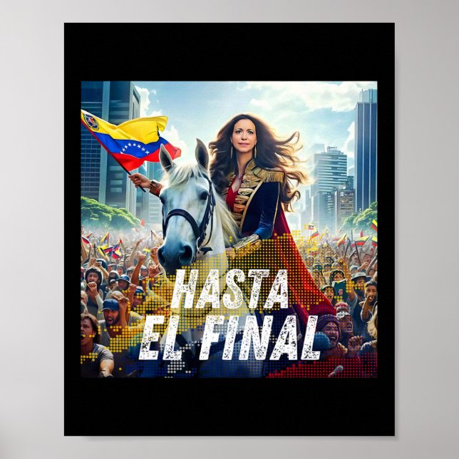 Hasta El Final Maria Corina Machado  Poster (Front)