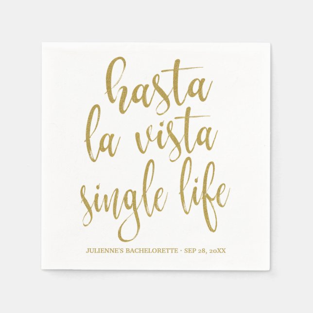 Hasta La Vista Single Life Bachelorette Party Napkin (Front)