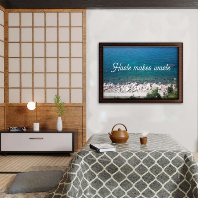 Haste makes waste quote ocean poster (Creator Uploaded)