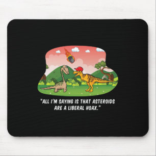 Hat Dinosaur Liberal Hoax Asteroid Anti Trump Gift Mouse Pad
