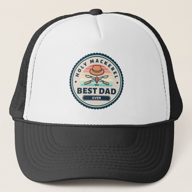 Hat - Holy Mackerel! Best Dad Ever (Front)
