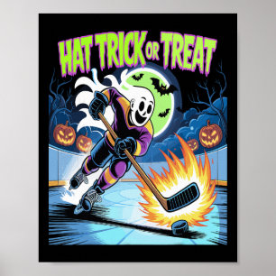 Hat Trick Or Treat Funny Ice Hockey Ghost Hallowee Poster