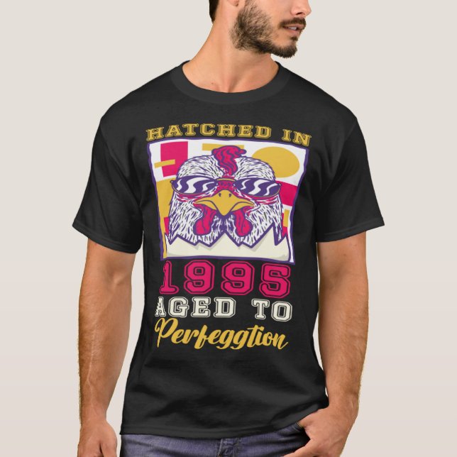 Hatched in 1995 Aged to Perfeggtion T-Shirt (Front)