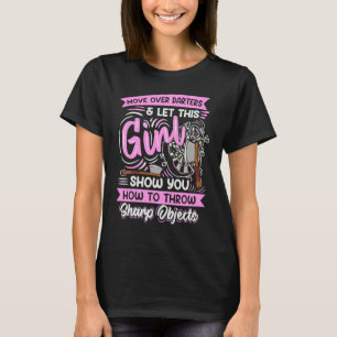 Hatchet throwing for an Axe throwing girl T-Shirt