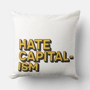 Hate Capitalism Cushion