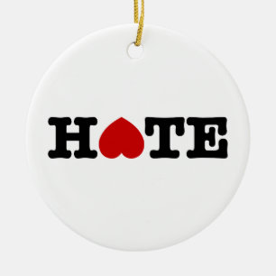 HATE CERAMIC ORNAMENT