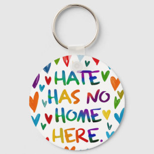 Hate Has No Home Here Colorful Heart Statement Art Keychain