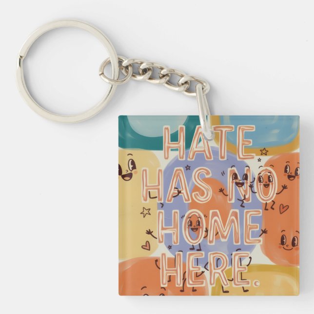 Hate Has No Home Here Playful Character Art Keychain (Front)