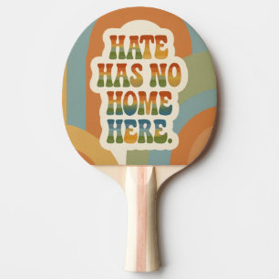 Hate Has No Home Here Retro Rainbow Ping Pong Paddle