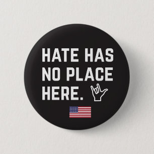 Hate Has No Place Here (ASL) 2 Inch Round Button