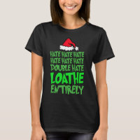 Hate Hate double hate loathe entirely Fun Christma