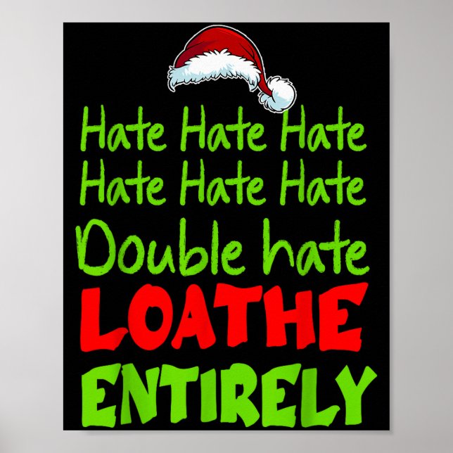 Hate Hate Double Hate Loathe Entirely Funny Christ Poster (Front)