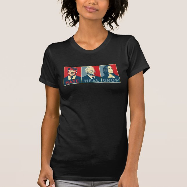 Hate Heal Grow T-Shirt (Front)