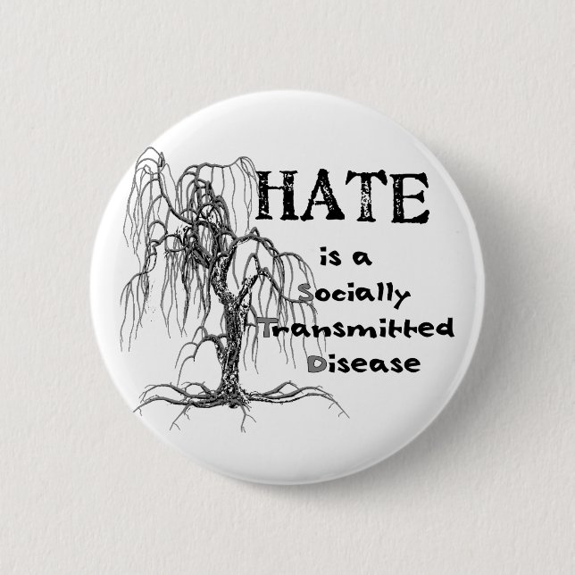 Hate is an STD 2 Inch Round Button (Front)