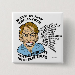 HATE IS NOT THE ANSWER 2 INCH SQUARE BUTTON