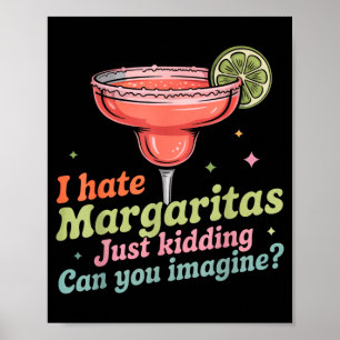 Hate margaritas cinco de mayo summer pub bar poster