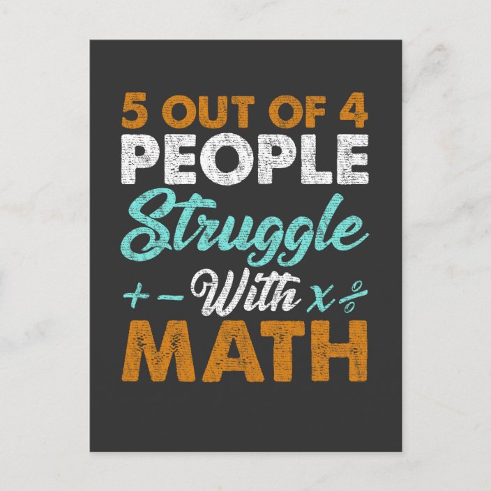 Hate Math Struggle Funny Mathematician Jokes Postcard | Zazzle.ca