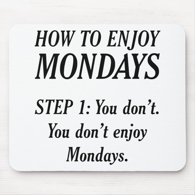 Hate Mondays Mouse Pad (Front)