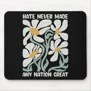 Hate Never Made Any Nation Great 8647 Trump Boho F Mouse Pad