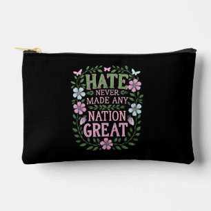 Hate Never Made Any Nation Great Floral Accessory Pouch