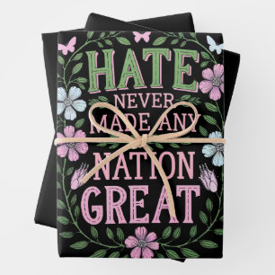 Hate Never Made Any Nation Great Floral Wrapping Paper Sheet