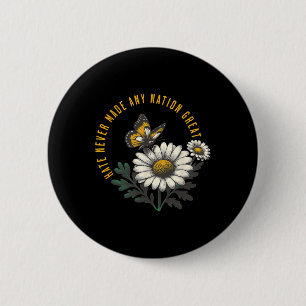 Hate Never Made Nation Great Anti President Floral 2 Inch Round Button