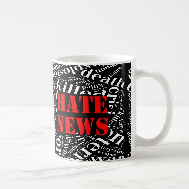 Hate news coffee mug (Right)