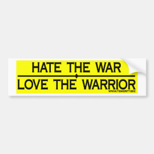 HATE THE WAR LOVE THE WARRIOR BUMPER STICKER