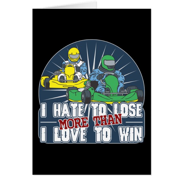 Hate to Lose Kart (Front)