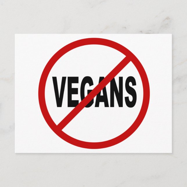 Hate Vegans/No Vegans Allowed Sign Statement Postcard (Front)