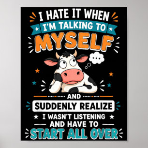 Hate When Talking To And Suddenly Realize Poster