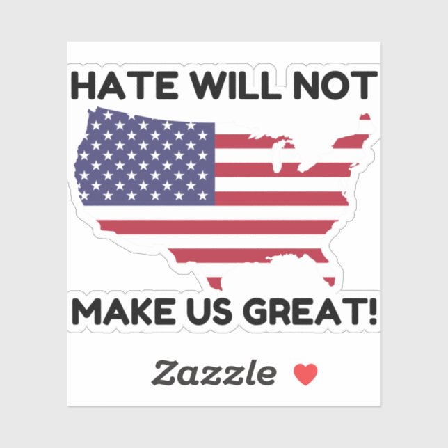 Hate Will Not Make US Great (Sheet)