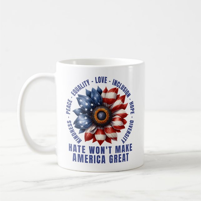 Hate Won't Make America Great Coffee Mug (Left)