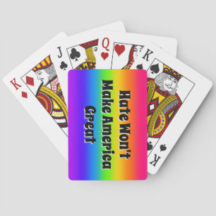 Hate Won't Make America Great Playing Cards