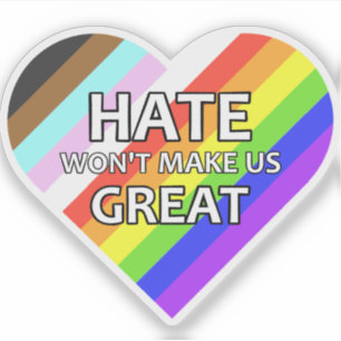 Hate Won't Make Us Great Vinyl Heart Sticker