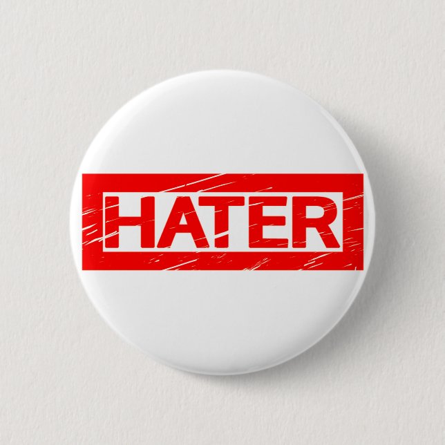 Hater Stamp 2 Inch Round Button (Front)