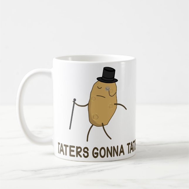 Haters Gonna Hate and Taters Gonna Tate Coffee Mug (Left)