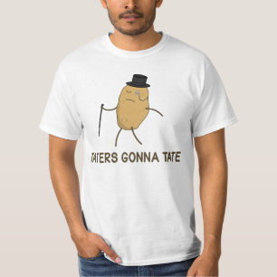 Haters Gonna Hate and Taters Gonna Tate T-Shirt