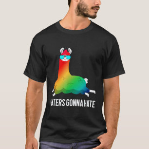 Haters Gonna Hate Rainbow Llama Unicorn Llamacorn T-Shirt