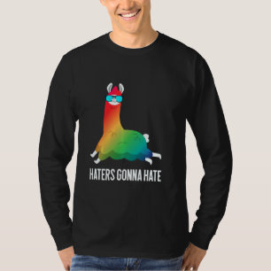 Haters Gonna Hate Rainbow Llama Unicorn Llamacorn T-Shirt