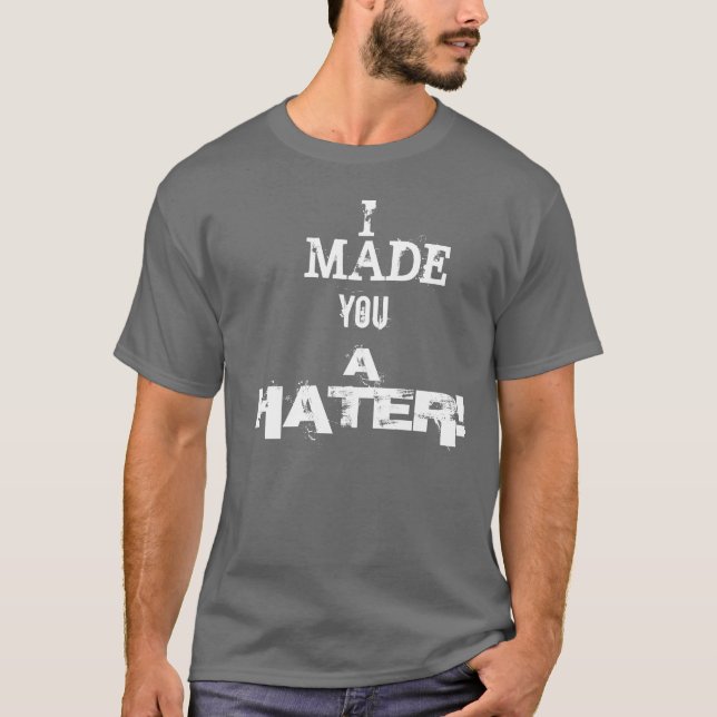 HATERS! T-Shirt (Front)