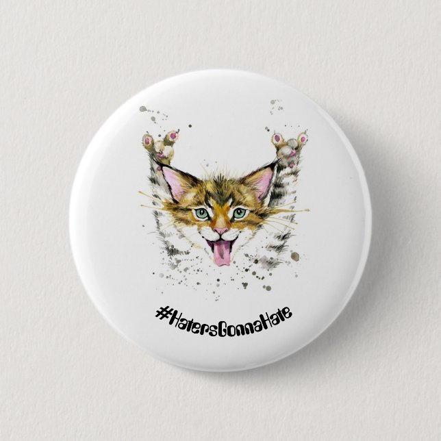 #HatersGonnaHate Cat Round Metal Badge 2 Inch Round Button (Front)
