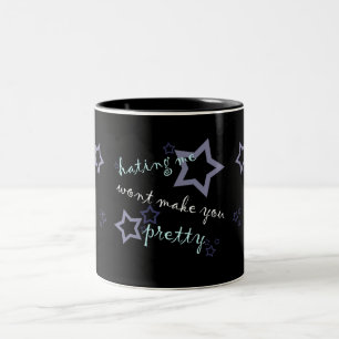 hating me wont make you pretty Two-Tone coffee mug