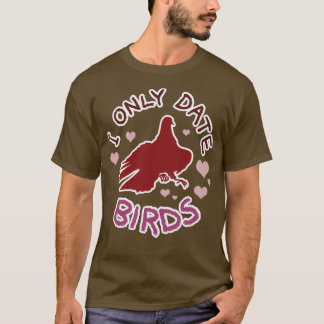 Hatoful Boyfriend I Only Date Birds T-Shirt