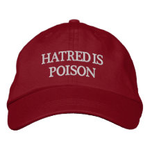Hatred is Poison White-Letter Hat
