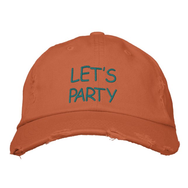 HATS CUSTOM  EMBROIDERED DESIGN LET'S PARTY (Front)